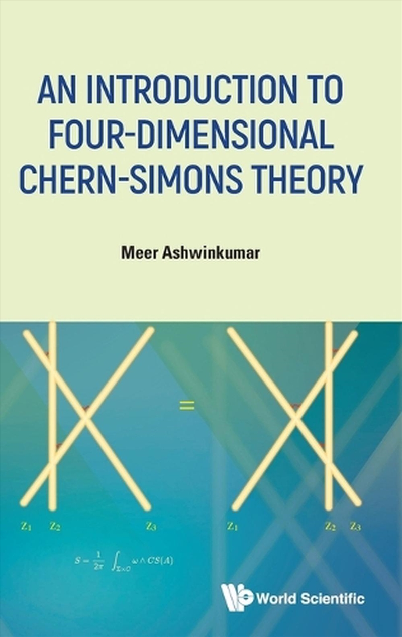 Introduction To Four-Dimensional Chern-Simons Theory, An/Product Detail/Science