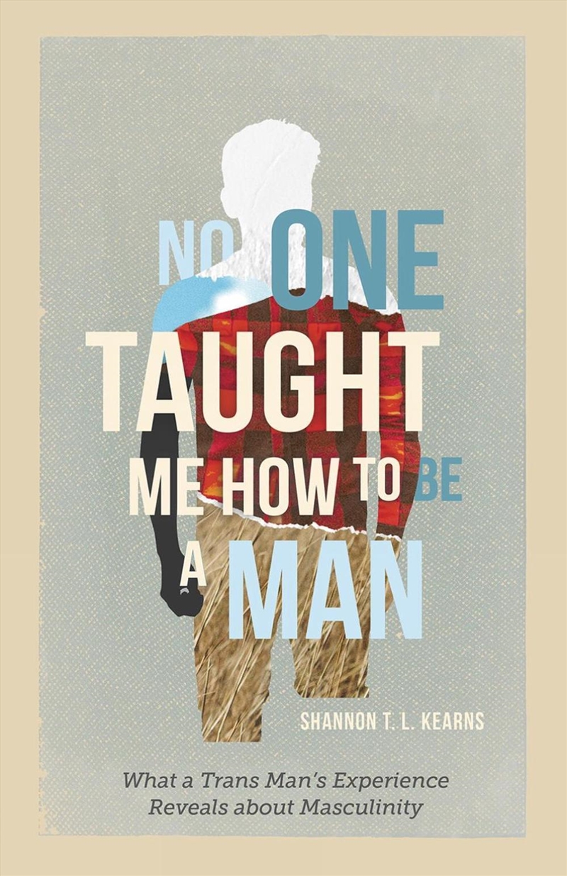 No One Taught Me How to Be a Man/Product Detail/Society & Culture
