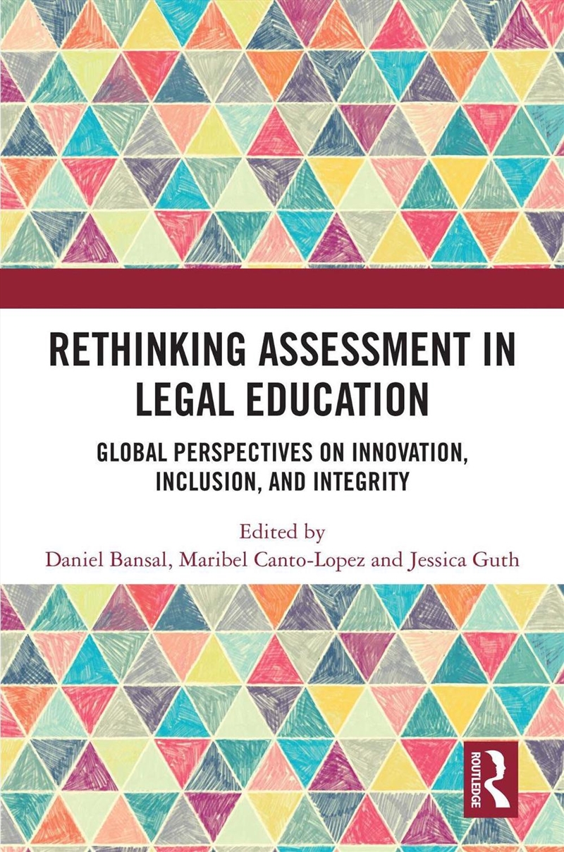 Rethinking Assessment in Legal Education/Product Detail/Teaching