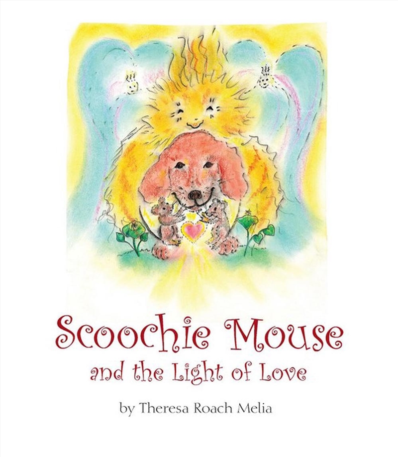 Scoochie Mouse and the Light of Love/Product Detail/Childrens Fiction Books