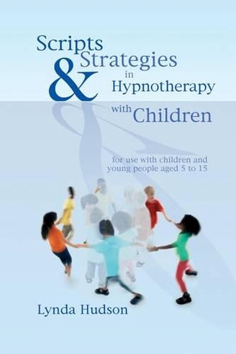 Scripts & Strategies in Hypnotherapy with Children/Product Detail/Psychology