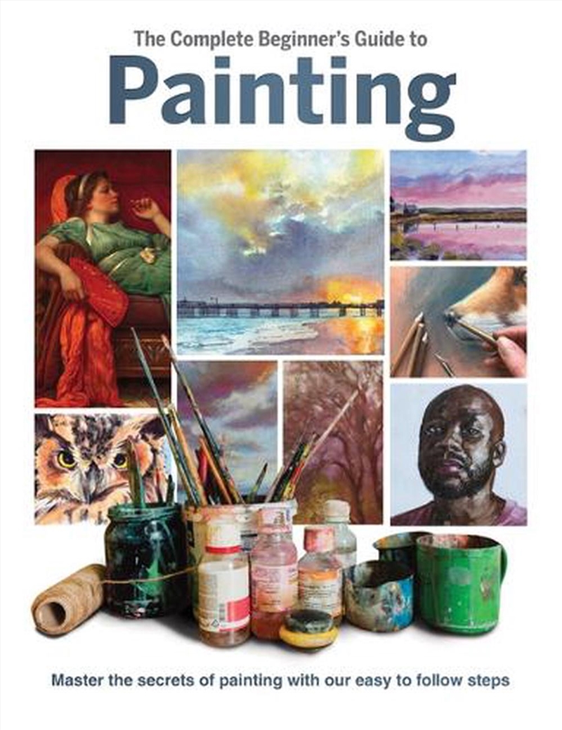 The Complete Beginner's Guide to Painting/Product Detail/Art