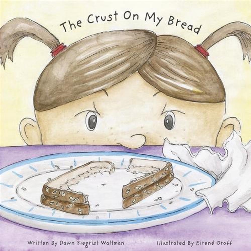 The Crust On My Bread/Product Detail/Early Childhood Fiction Books