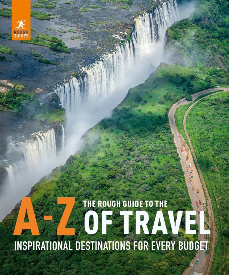 The Rough Guide to the A-Z of Travel (Inspirational Destinations for Every Budget)/Product Detail/Travel & Holidays