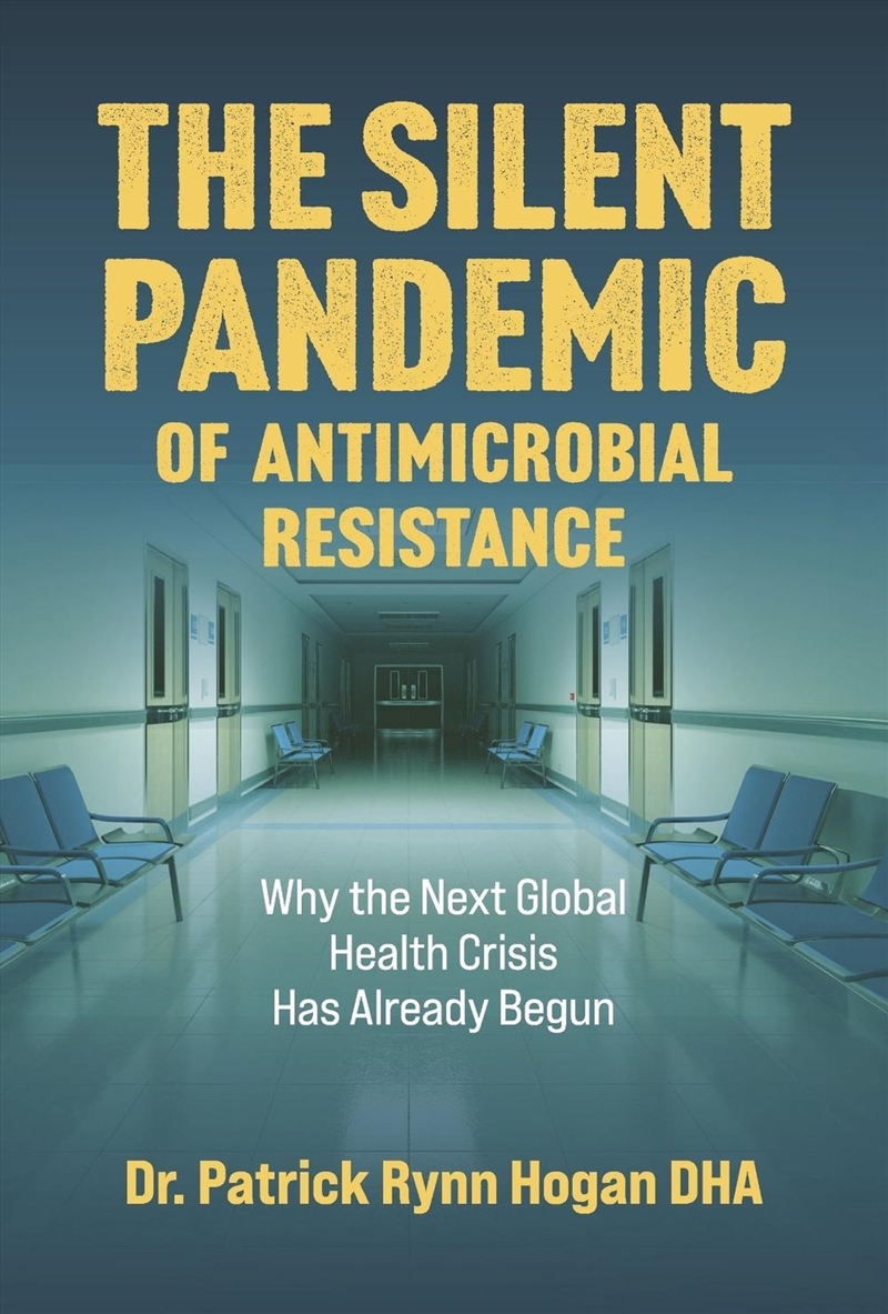 The Silent Pandemic of Antimicrobial Resistance/Product Detail/Healthcare