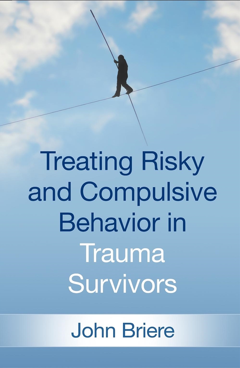 Treating Risky and Compulsive Behavior in Trauma Survivors/Product Detail/Healthcare