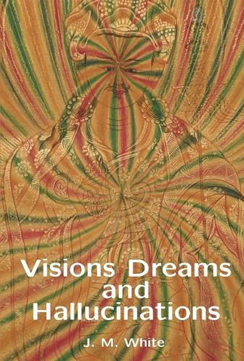 Visions Dreams and Hallucinations/Product Detail/Reading