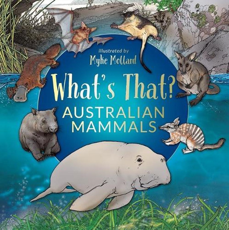 What's That? Australian Mammals (HB)/Product Detail/Childrens