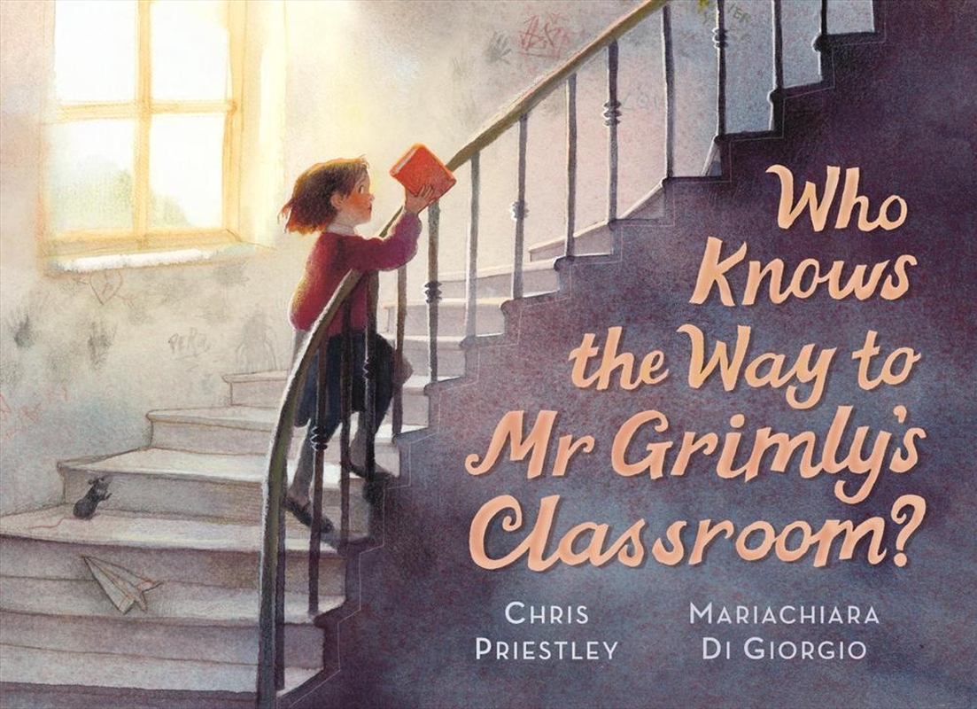 Who Knows the Way to Mr Grimly's Classroom?/Product Detail/Early Childhood Fiction Books