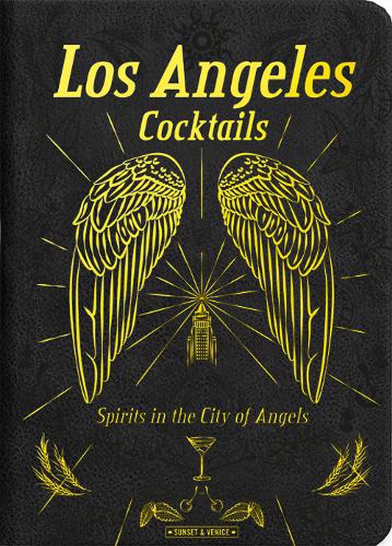 Los Angeles Cocktails: Spirits in the City of Angels/Product Detail/Travel & Holidays