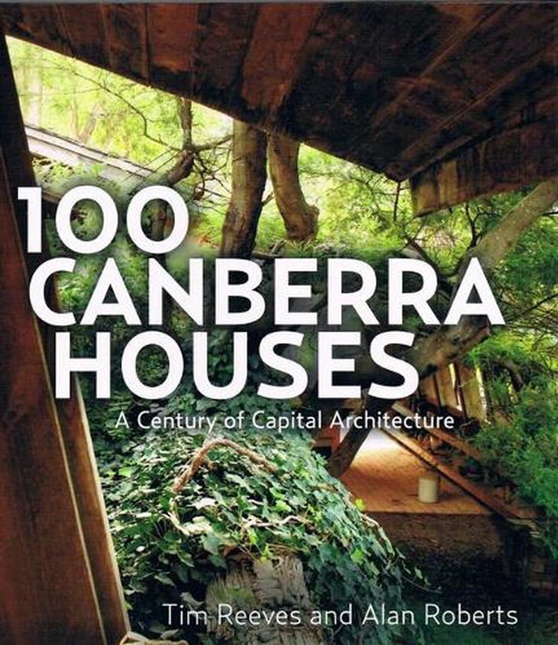 100 Canberra Houses (PB)/Product Detail/Architecture