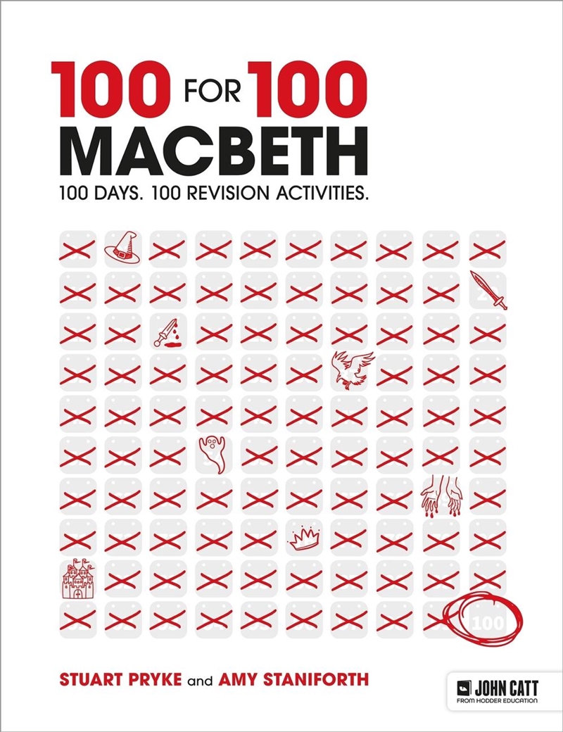 100 for 100 - Macbeth: 100 days. 100 revision activities/Product Detail/Teaching