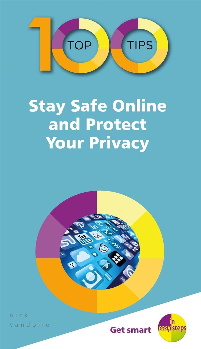 100 Top Tips - Stay Safe Online and Protect Your Privacy/Product Detail/Computing & IT