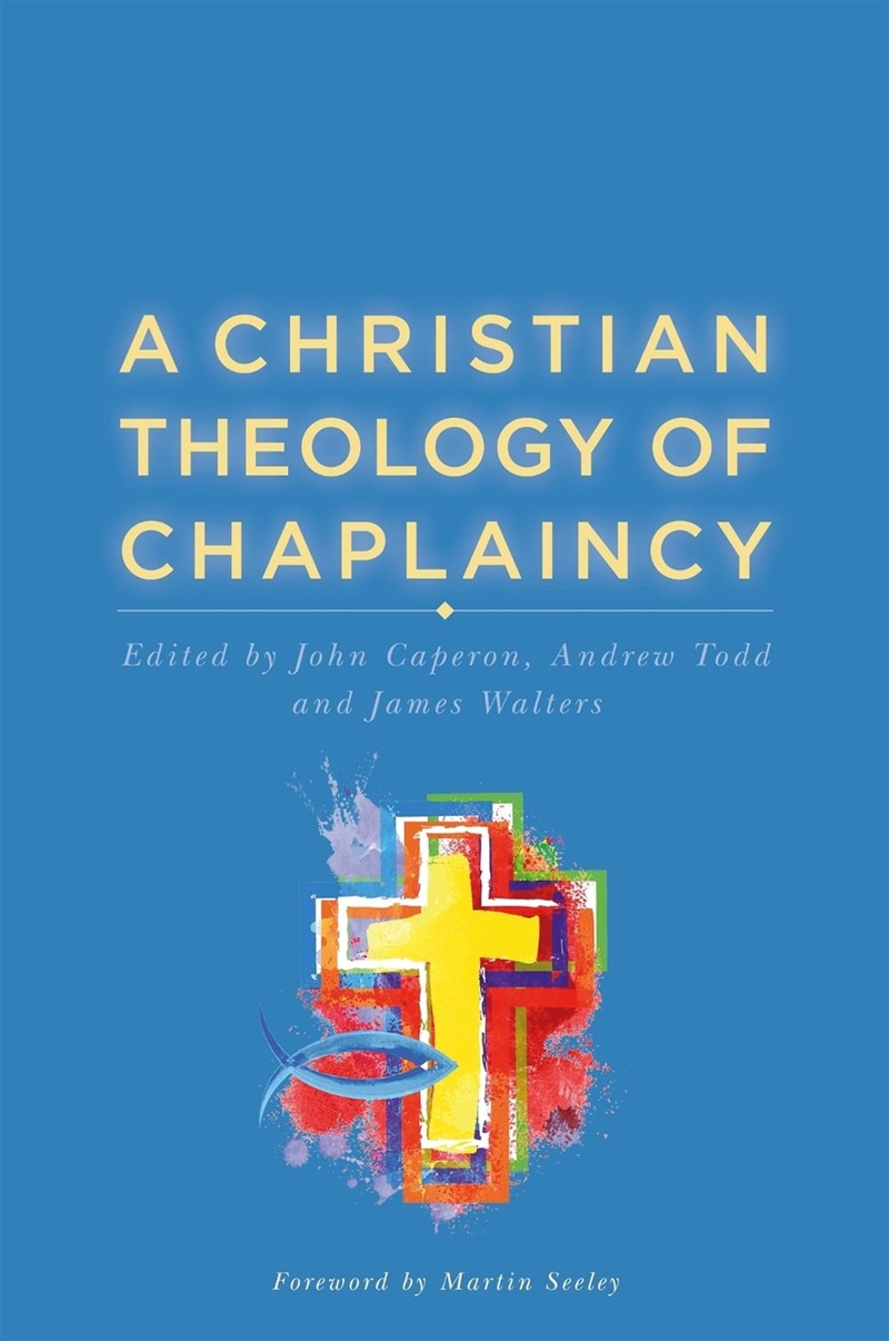 A Christian Theology of Chaplaincy/Product Detail/Religion & Beliefs
