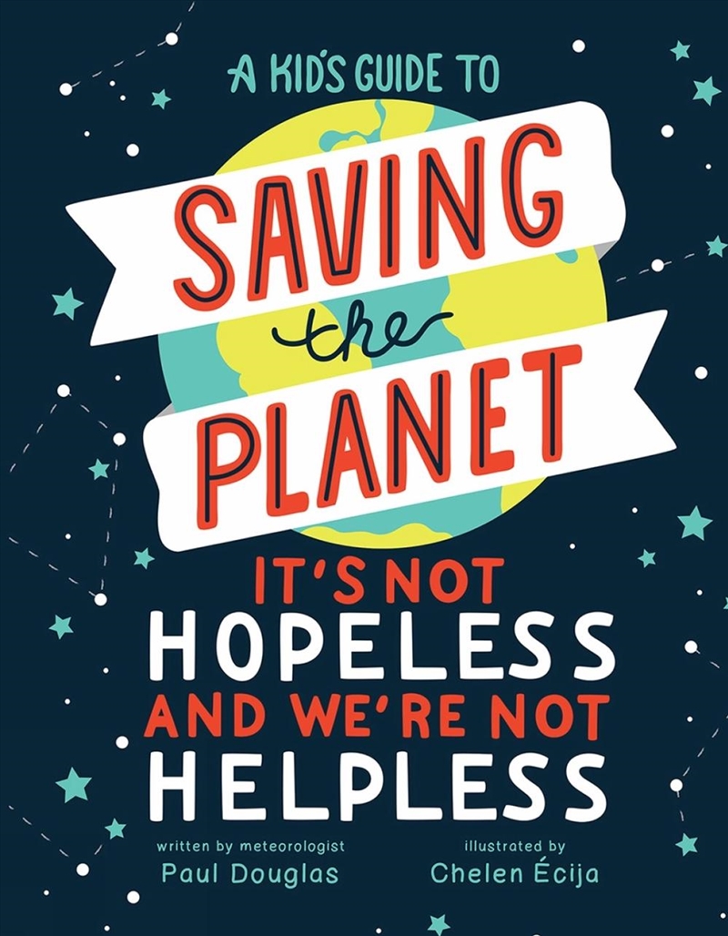 A Kid's Guide to Saving the Planet/Product Detail/Childrens