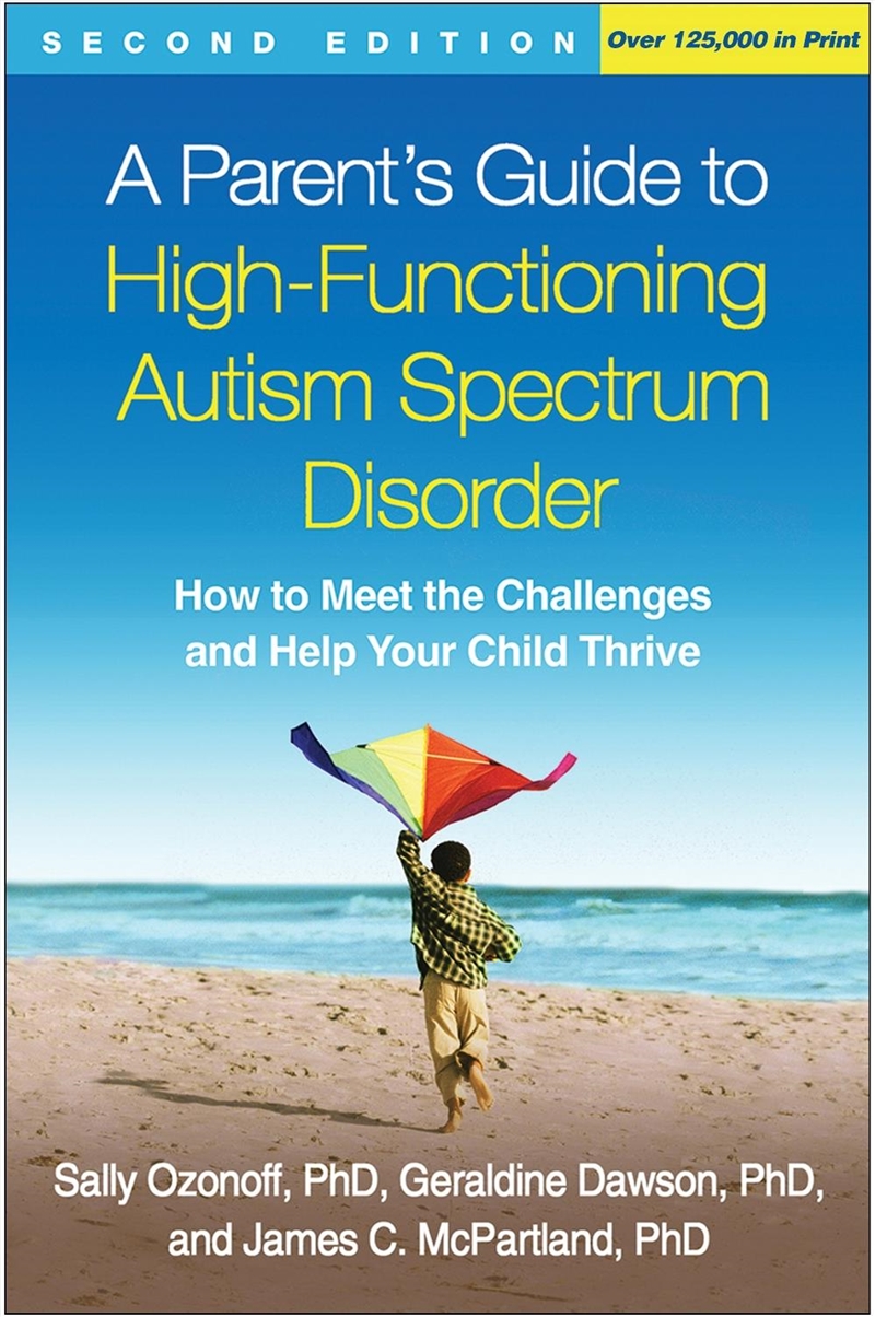 A Parent's Guide to High-Functioning Autism Spectrum Disorder, Second Edition/Product Detail/Family & Health