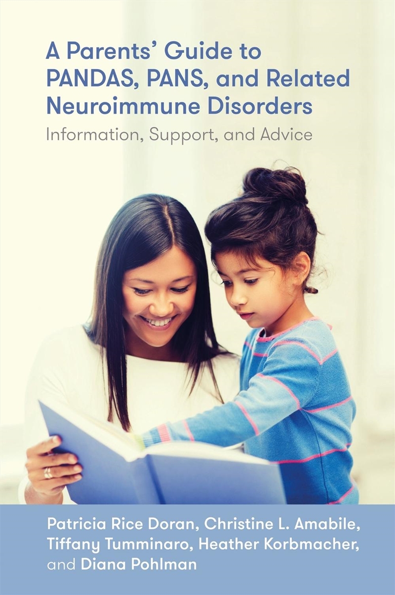 A Parents' Guide to PANDAS, PANS, and Related Neuroimmune Disorders/Product Detail/Family & Health
