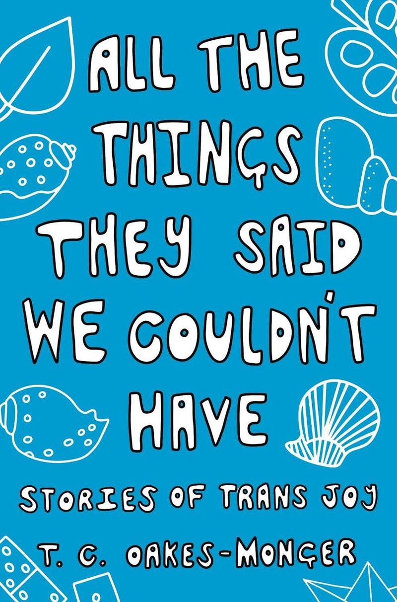 All the Things They Said We Couldn't Have/Product Detail/Society & Culture