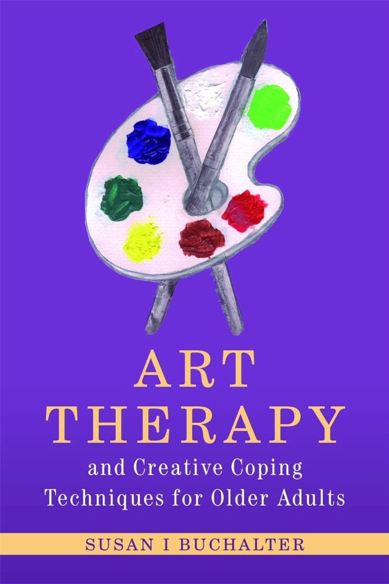 Art Therapy and Creative Coping Techniques for Older Adults/Product Detail/Healthcare