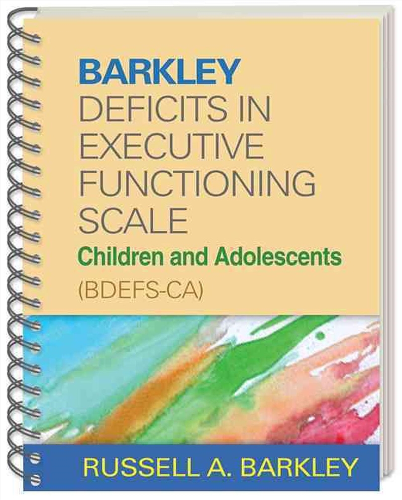 Barkley Deficits in Executive Functioning Scale--Children and Adolescents (BDEFS-CA), (Wire-Bound Pa/Product Detail/Healthcare