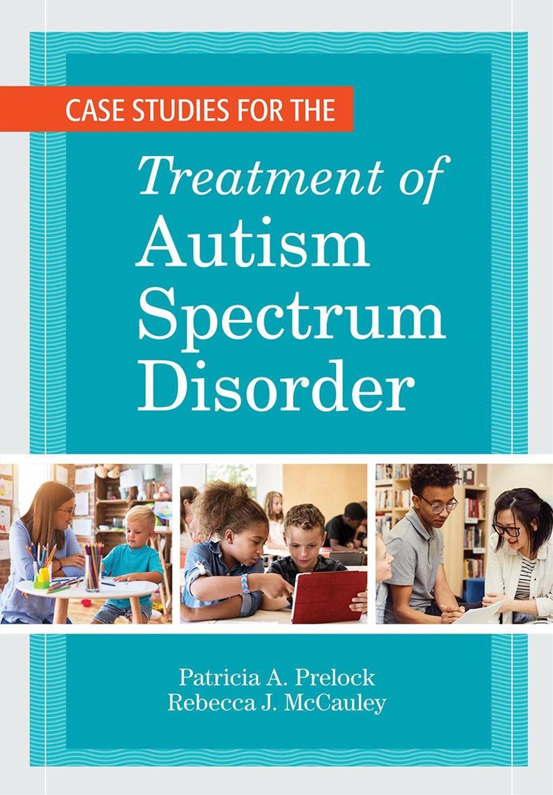 Case Studies for the Treatment of Autism Spectrum Disorder/Product Detail/Teaching