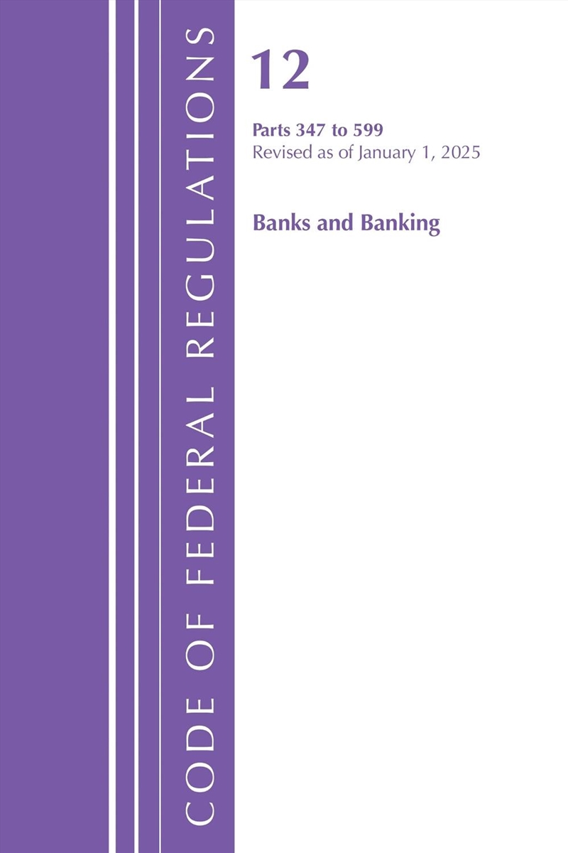 Code of Federal Regulations, Title 12 Banks and Banking 500-599, Revised as of January 1, 2022/Product Detail/Law
