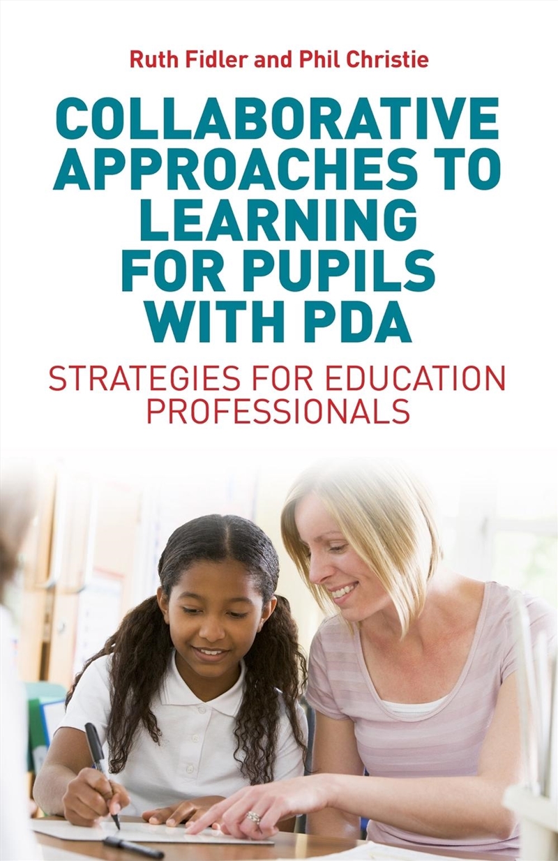 Collaborative Approaches to Learning for Pupils with PDA/Product Detail/Psychology