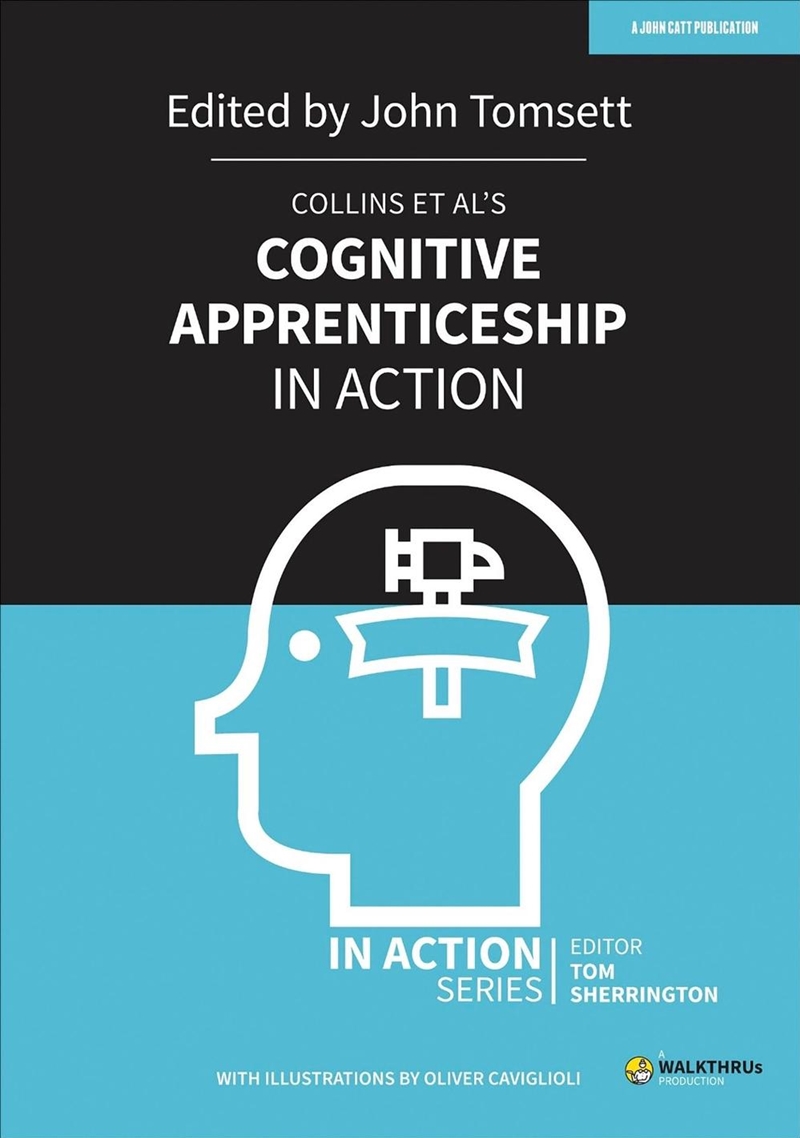Collins et al's Cognitive Apprenticeship in Action/Product Detail/Teaching