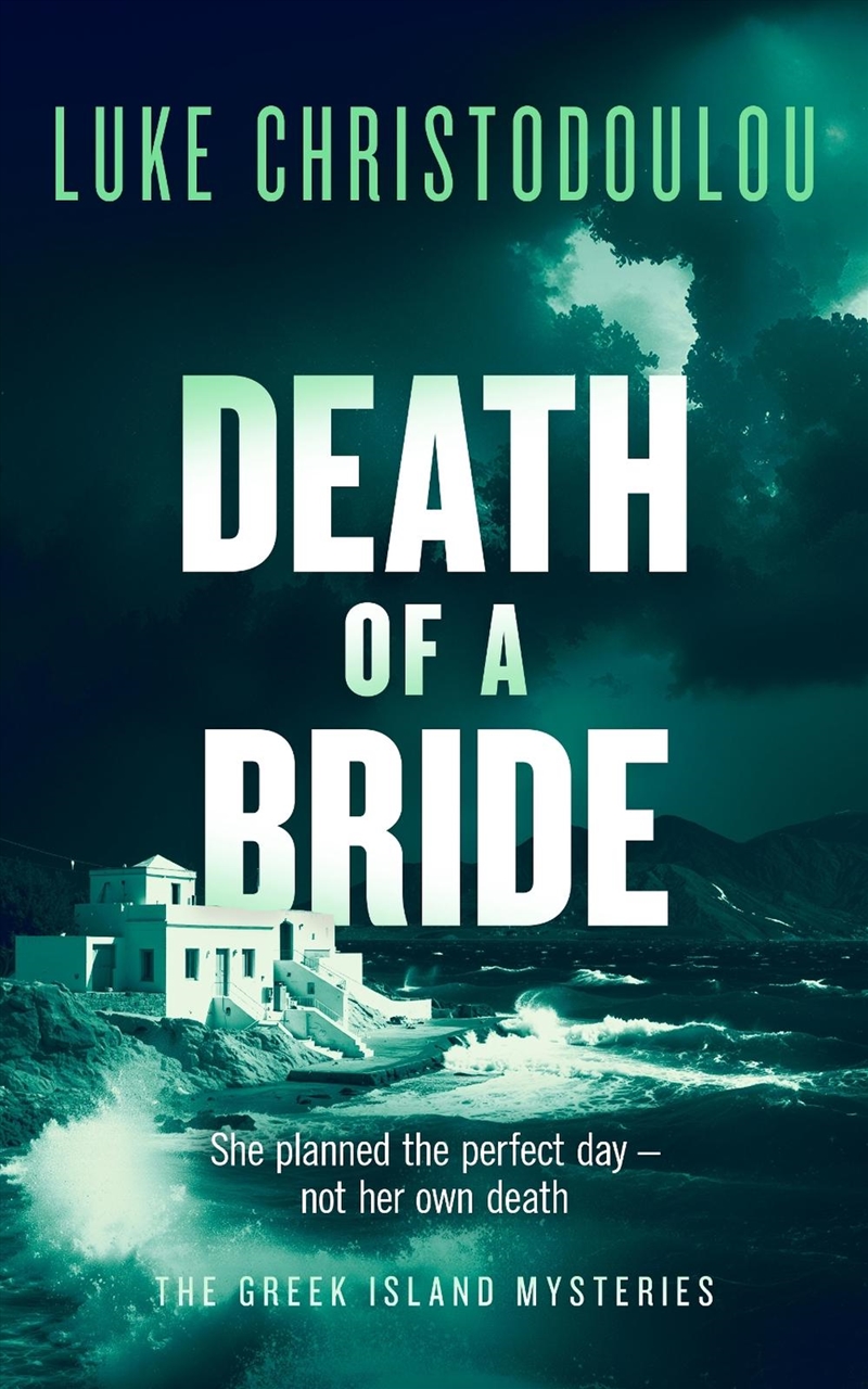 Death of a Bride : A Gripping Crime Thriller Set Under the Greek Sun/Product Detail/Crime & Mystery Fiction