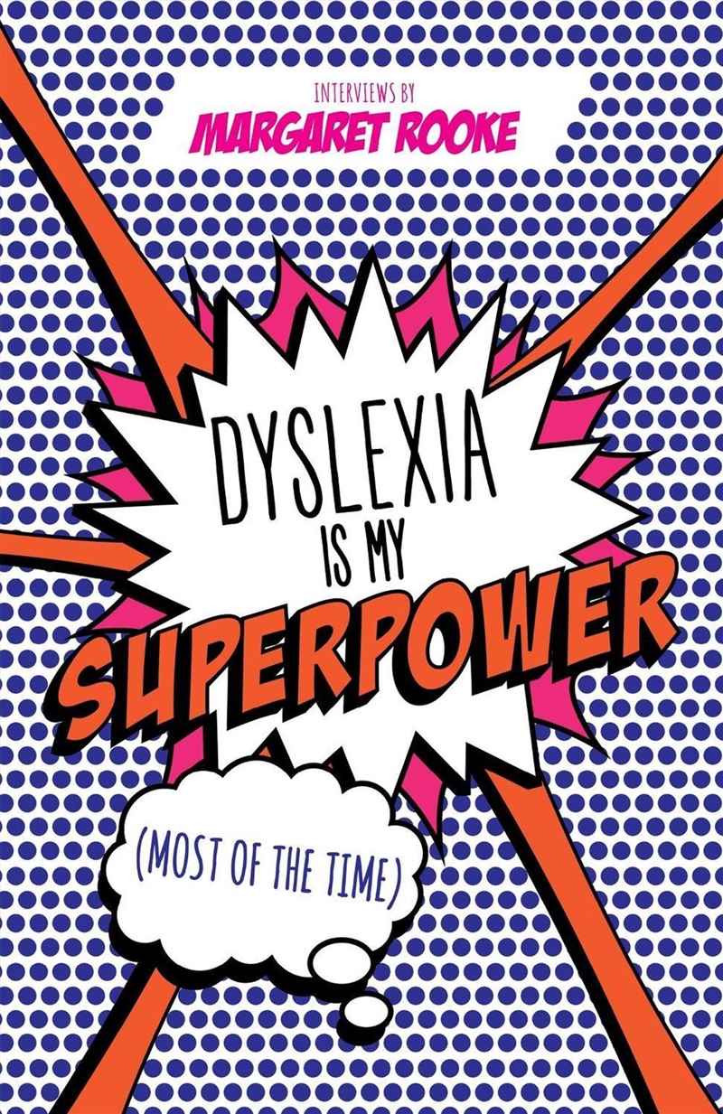 Dyslexia is My Superpower (Most of the Time)/Product Detail/Childrens Fiction Books
