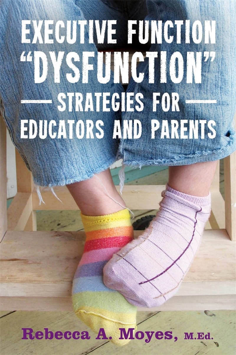 Executive Function Dysfunction - Strategies for Educators and Parents/Product Detail/Teaching