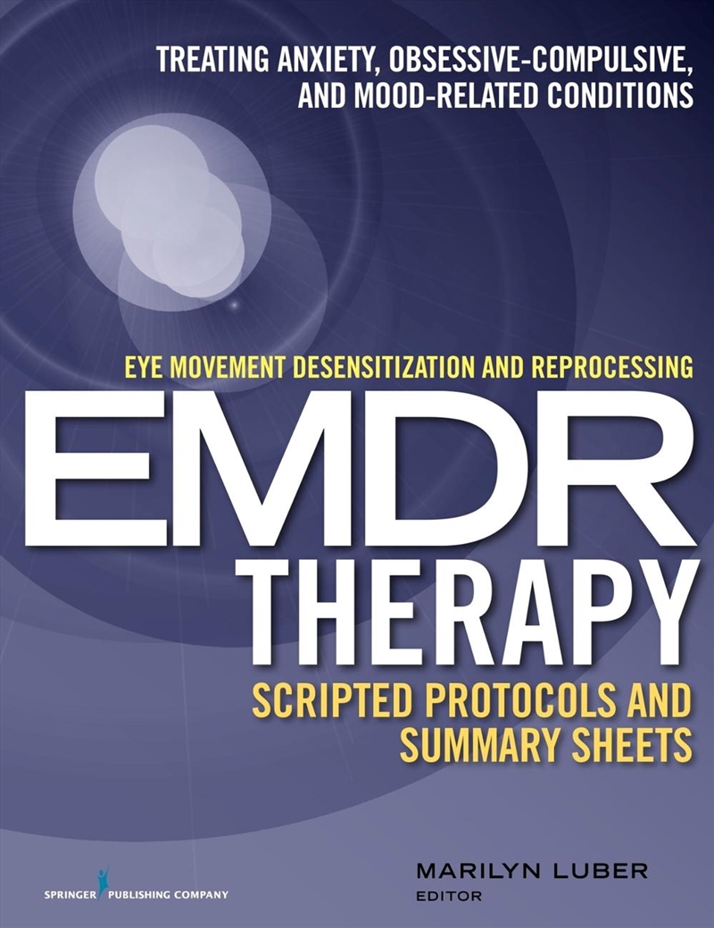 Eye Movement Desensitization and Reprocessing (EMDR)Therapy Scripted Protocols and Summary Sheets/Product Detail/Healthcare