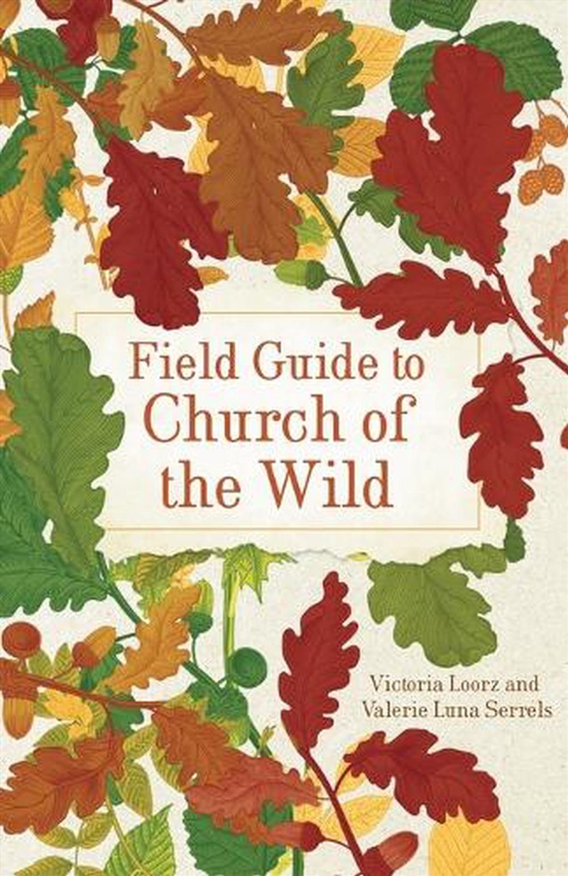 Field Guide to Church of the Wild/Product Detail/Religion & Beliefs