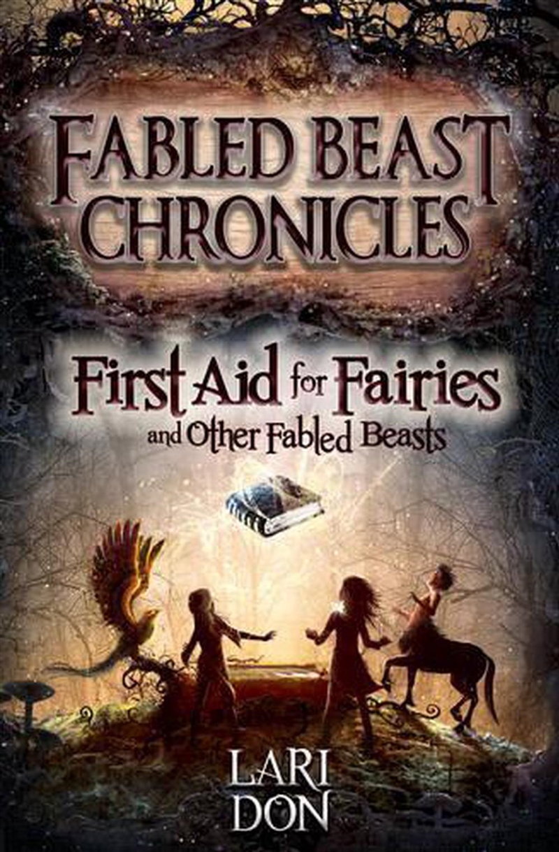 First Aid for Fairies and Other Fabled Beasts/Product Detail/Childrens Fiction Books