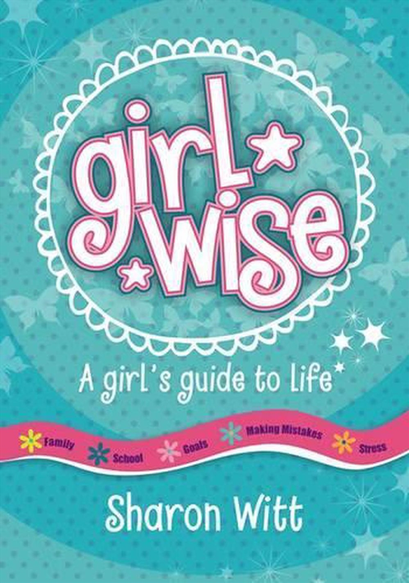 Girl Wise: A girl's guide to life/Product Detail/Family & Health