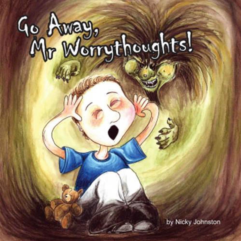 Go Away, Mr Worrythoughts!/Product Detail/Early Childhood Fiction Books