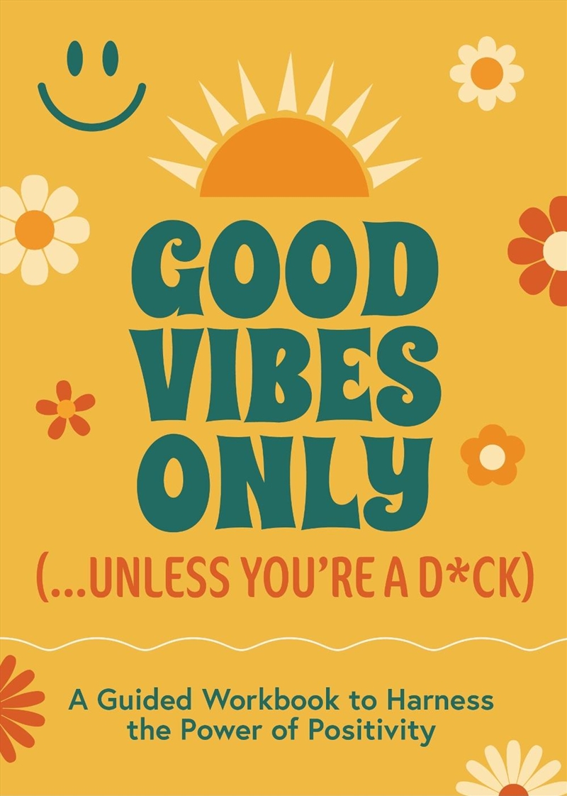 Good Vibes Only (...Unless You're a D*ck)/Product Detail/Family & Health