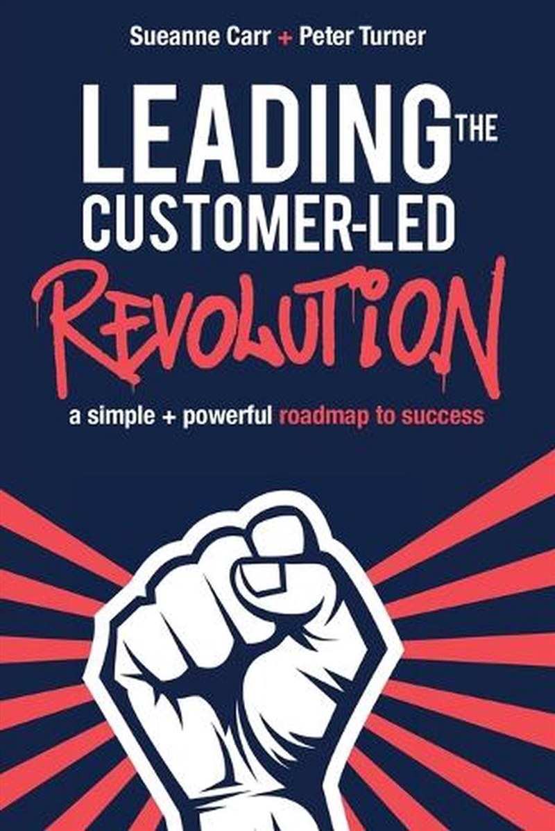 Leading the Customer-Led Revolution/Product Detail/Business Leadership & Management