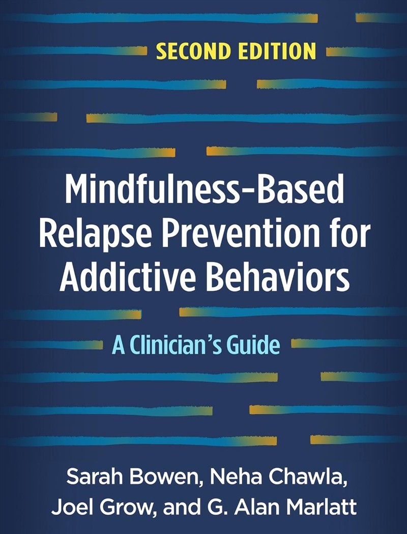 Mindfulness-Based Relapse Prevention for Addictive Behaviors, Second Edition/Product Detail/Healthcare