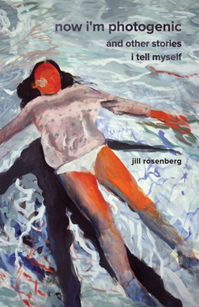 Now I'm Photogenic and Other Stories I Tell Myself/Product Detail/Modern & Contemporary