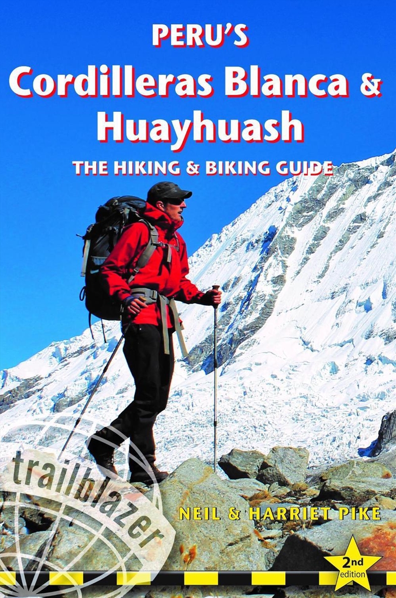 Peru's Cordilleras Blanc & Huayhuash - The Hiking & Biking Guide/Product Detail/Travel & Holidays
