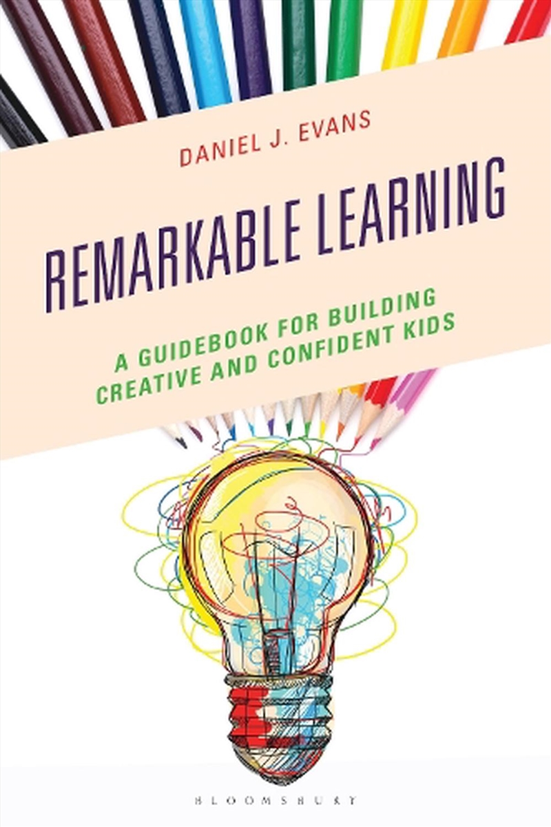 Remarkable Learning: A Guidebook for Building Creative and Confident Kids/Product Detail/Education & Textbooks