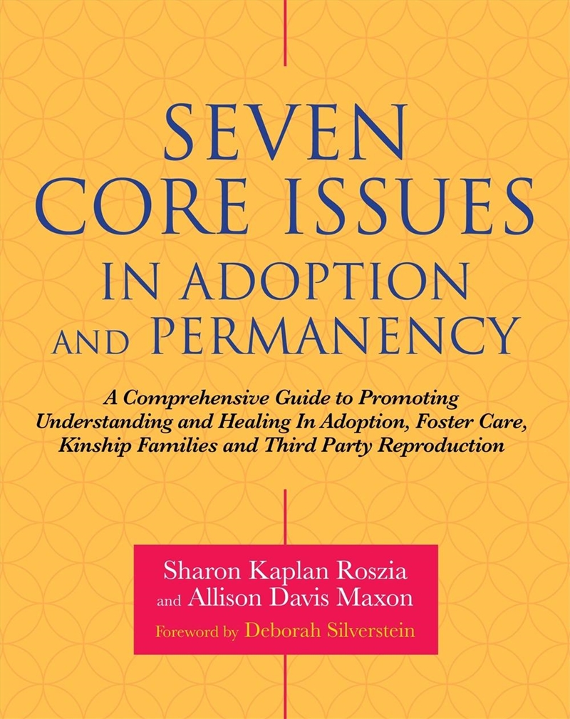Seven Core Issues in Adoption and Permanency/Product Detail/Family & Health