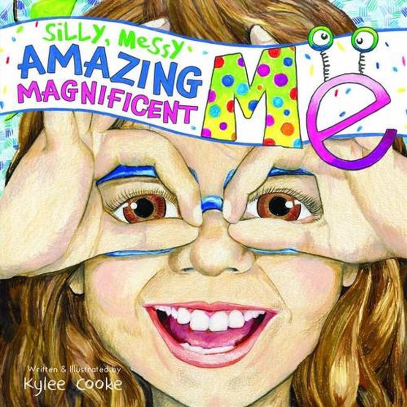 Silly, Messy, Amazing, Magnificent Me/Product Detail/Early Childhood Fiction Books