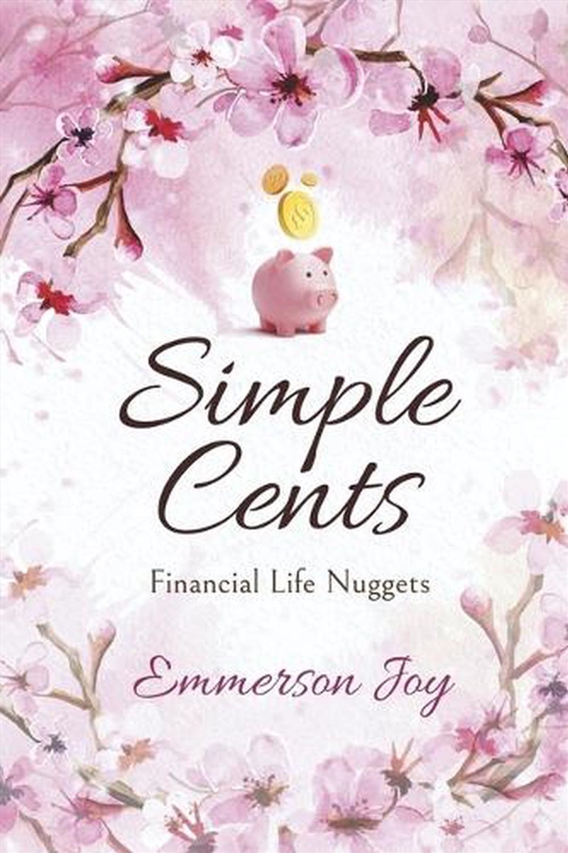 Simple Cents: Financial Life Nuggets/Product Detail/Self Help & Personal Development