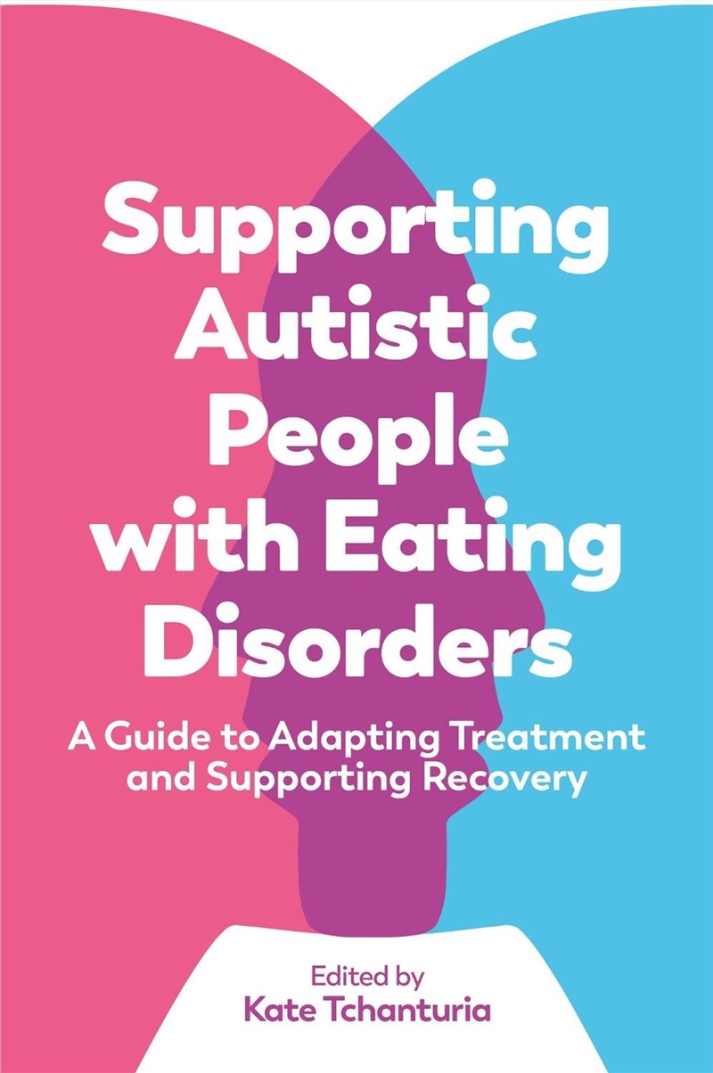Supporting Autistic People with Eating Disorders/Product Detail/Healthcare