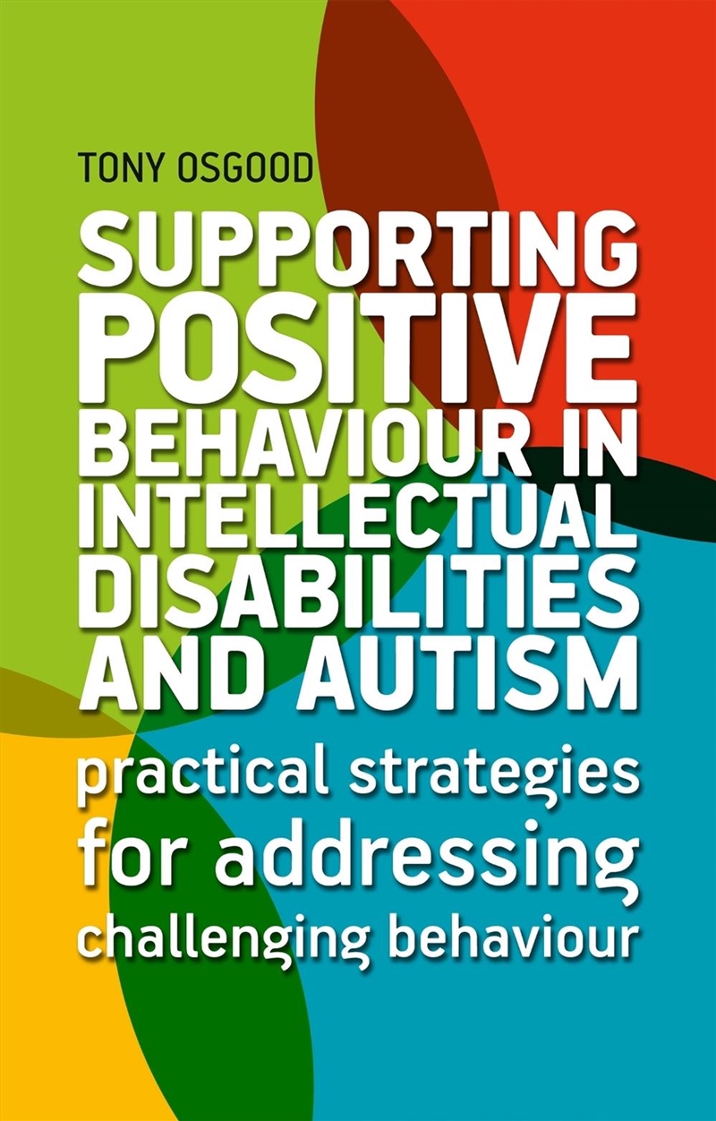 Supporting Positive Behaviour in Intellectual Disabilities and Autism/Product Detail/Healthcare