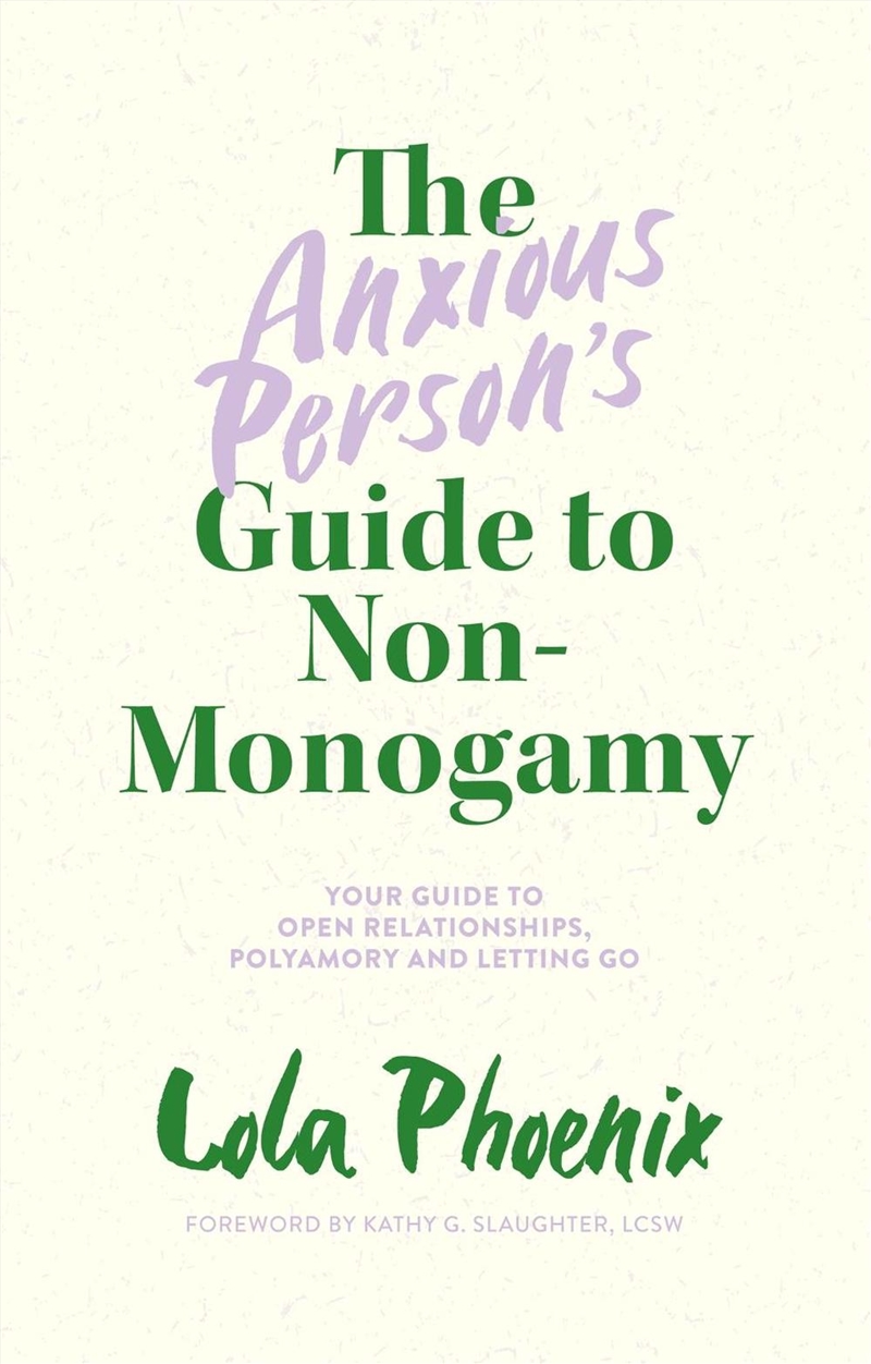 The Anxious Person's Guide to Non-Monogamy/Product Detail/Family & Health