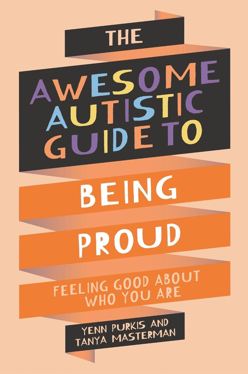 The Awesome Autistic Guide to Being Proud/Product Detail/Family & Health