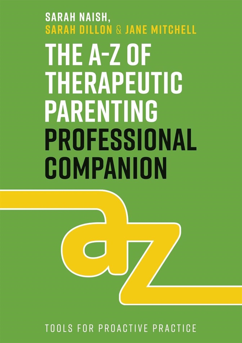 The A-Z of Therapeutic Parenting Professional Companion/Product Detail/Family & Health